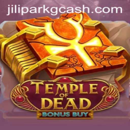 Explore TempleofDeadBonusBuy: An Exciting Journey Through JILI PARK